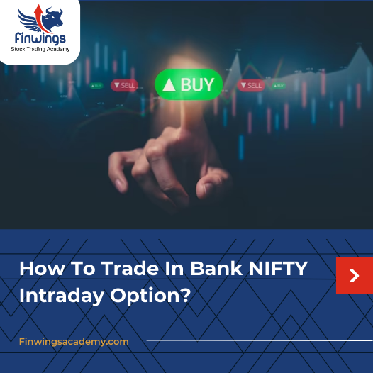 How To Trade In Bank NIFTY Intraday Option