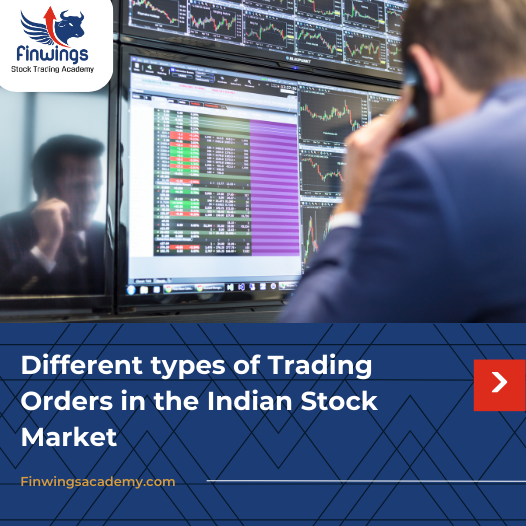 Different types of Trading Orders in the Indian Stock Market